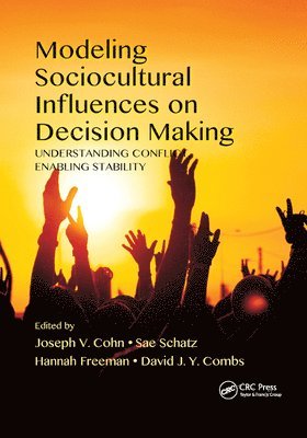 Modeling Sociocultural Influences on Decision Making 1