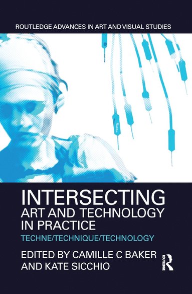 bokomslag Intersecting Art and Technology in Practice