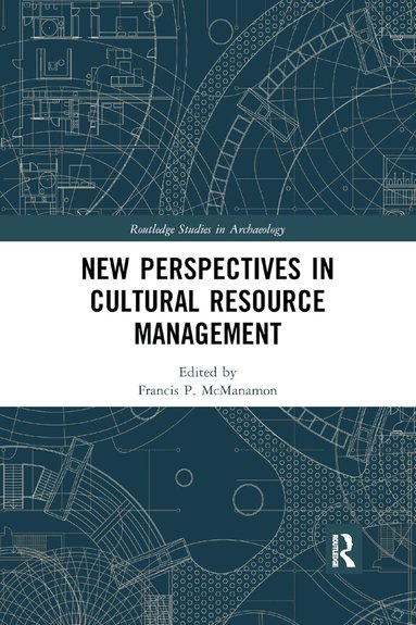 Francis P. McManamon - New Perspectives in Cultural Resource Management, Häftad