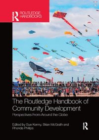 bokomslag The Routledge Handbook of Community Development