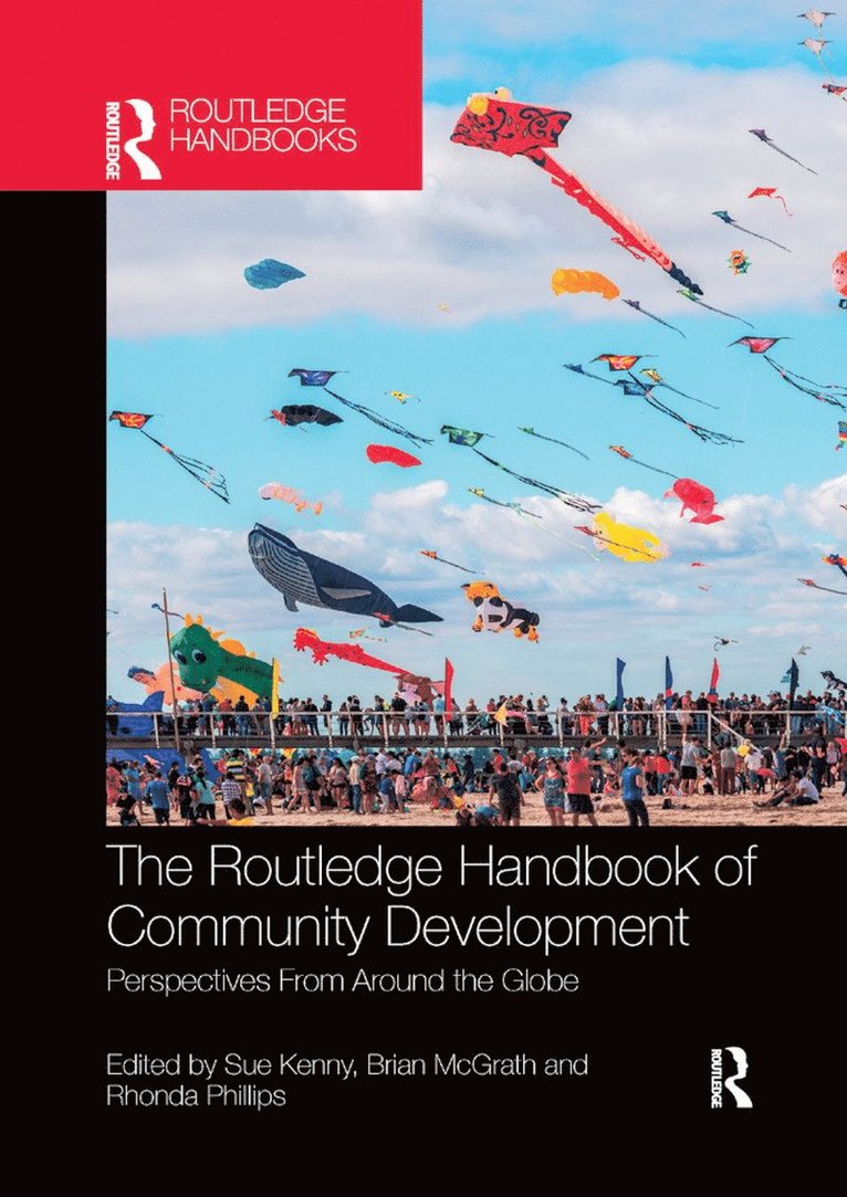 Sue Kenny, Brian McGrath, Rhonda Phillips, Brian Mcgrath - Routledge Handbook of Community Development, Häftad