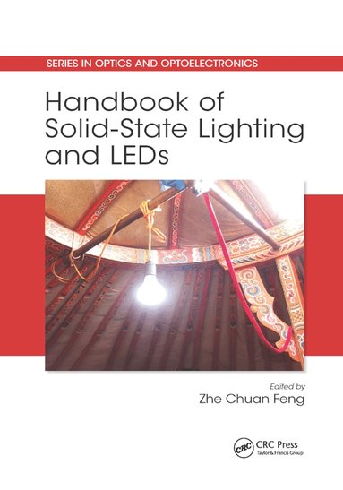 Zhe Chuan Feng - Handbook of Solid-State Lighting and LEDs, Häftad