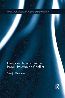 Diasporic Activism in the Israeli-Palestinian Conflict 1