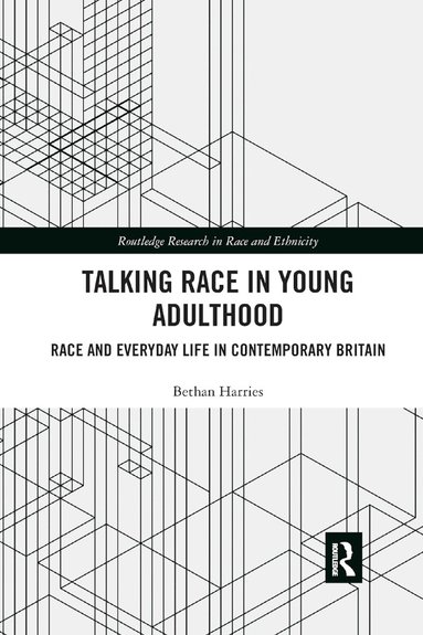 Bethan Harries - Talking Race in Young Adulthood, Häftad