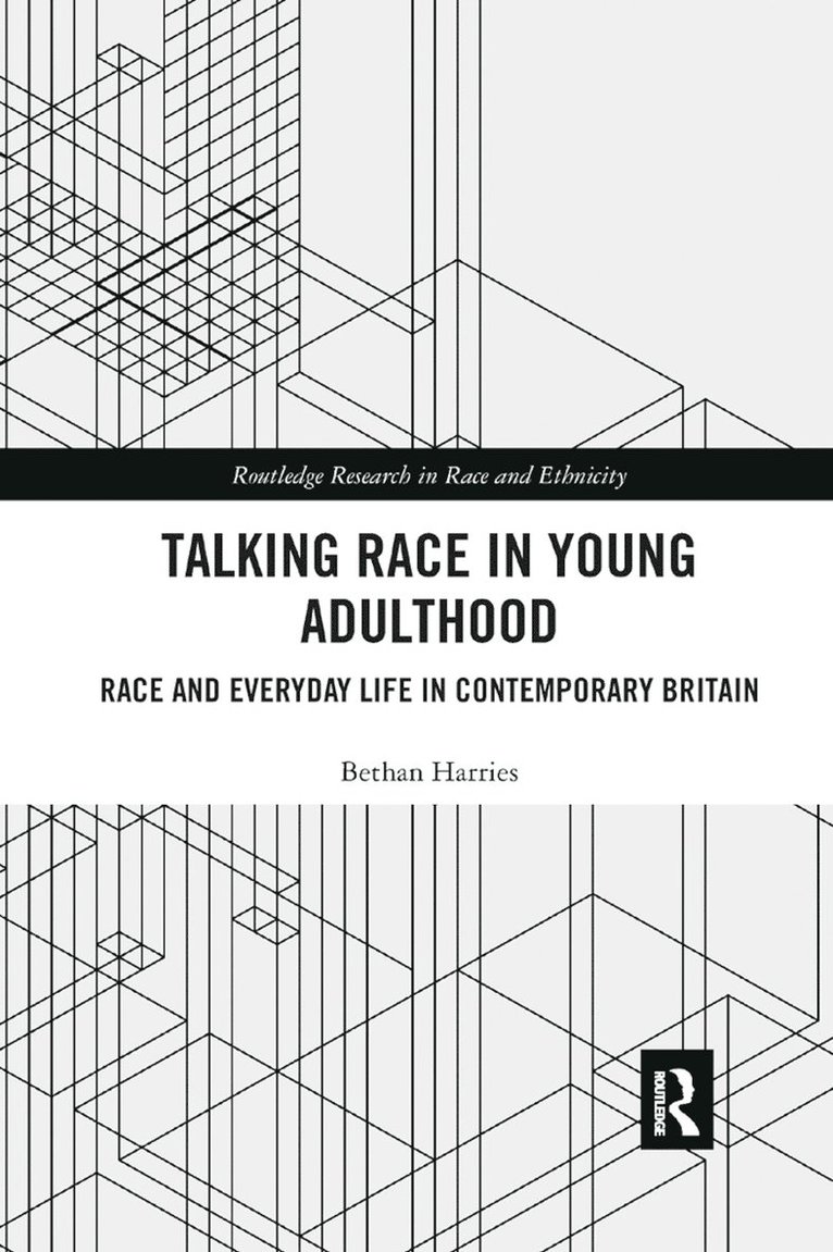 Bethan Harries - Talking Race in Young Adulthood, Häftad