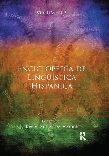 Javier Gutiérrez-Rexach, Javier Gutiérrez-Rexach - Enciclopedia de Lingüística Hispánica Volume II, Häftad