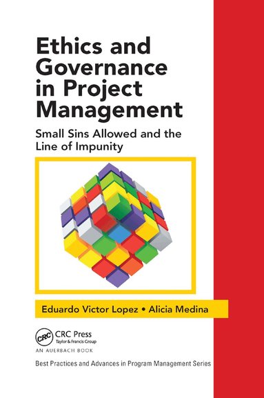 Eduardo Victor Lopez, Alicia Medina - Ethics and Governance in Project Management, Häftad