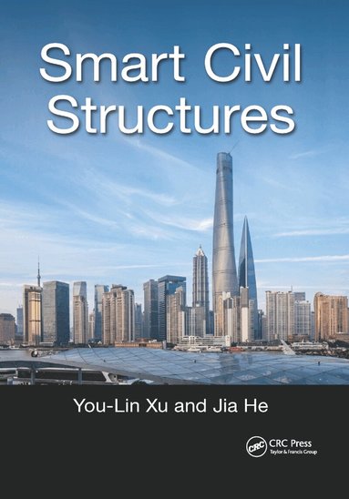 You-Lin Xu, Jia He - Smart Civil Structures, Häftad