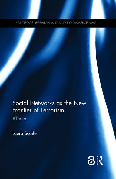 Laura Scaife - Social Networks as the New Frontier of Terrorism, Häftad