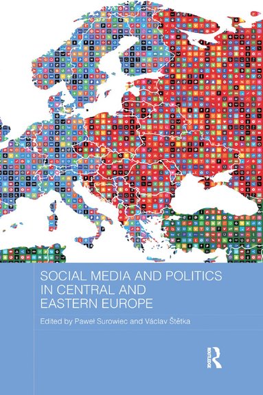 bokomslag Social Media and Politics in Central and Eastern Europe