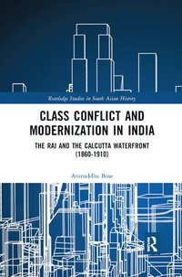 bokomslag Class Conflict and Modernization in India