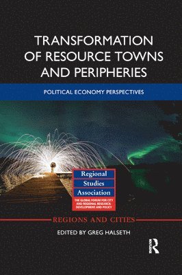 Transformation of Resource Towns and Peripheries 1