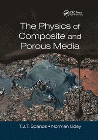 bokomslag The Physics of Composite and Porous Media