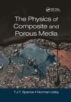 The Physics of Composite and Porous Media 1