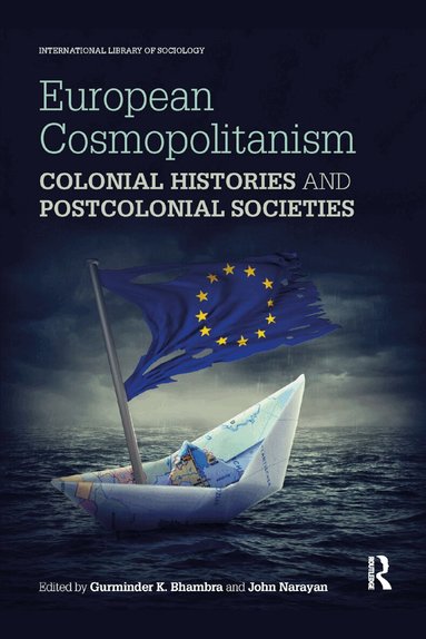 Gurminder Bhambra, John Narayan - European Cosmopolitanism, Häftad