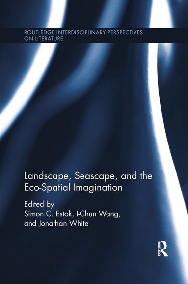 bokomslag Landscape, Seascape, and the Eco-Spatial Imagination