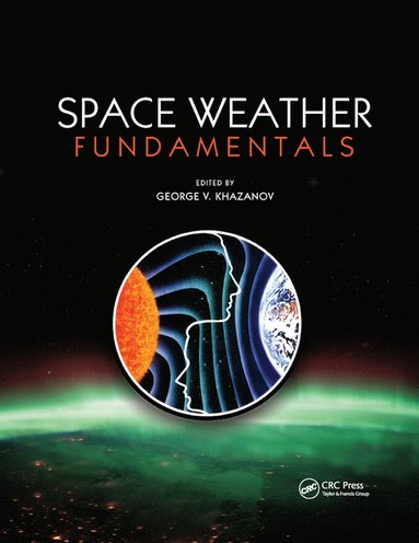 bokomslag Space Weather Fundamentals