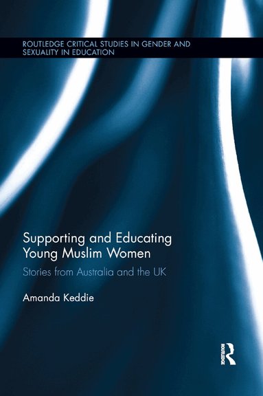 Amanda Keddie - Supporting and Educating Young Muslim Women, Häftad