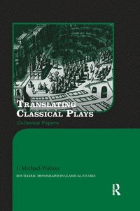 bokomslag Translating Classical Plays