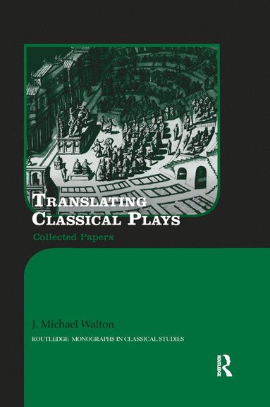 bokomslag Translating Classical Plays