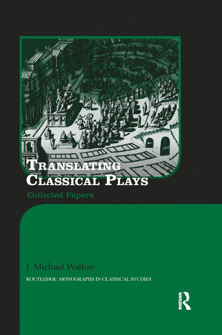 J. Michael Walton, UK) Walton, J. Michael (University of Hull - Translating Classical Plays, Häftad