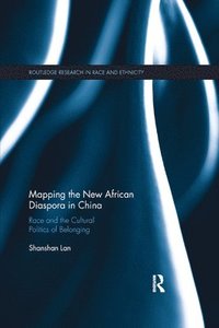bokomslag Mapping the New African Diaspora in China