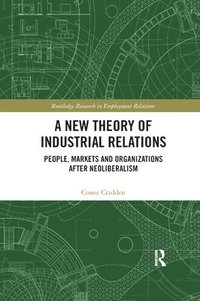 bokomslag A New Theory of Industrial Relations