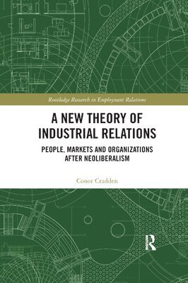 A New Theory of Industrial Relations 1