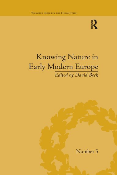 David Beck - Knowing Nature in Early Modern Europe, Häftad
