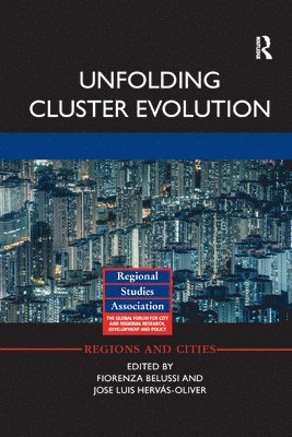 Fiorenza Belussi, Jose Luis Hervás-Oliver, Jose Luis Hervas-Oliver - Unfolding Cluster Evolution, Häftad