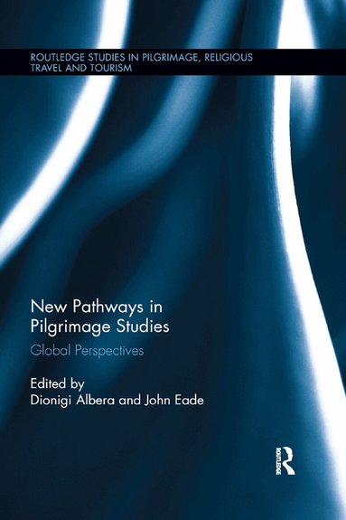 Dionigi Albera, John Eade - New Pathways in Pilgrimage Studies, Häftad