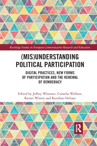 Jeffrey Wimmer, Cornelia Wallner, Rainer Winter, Karoline Oelsner - (Mis)Understanding Political Participation, Häftad