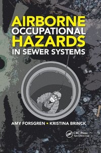 bokomslag Airborne Occupational Hazards in Sewer Systems