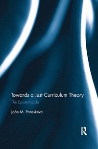 bokomslag Towards a Just Curriculum Theory