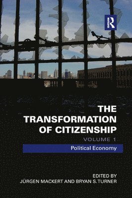 The Transformation of Citizenship, Volume 1 1