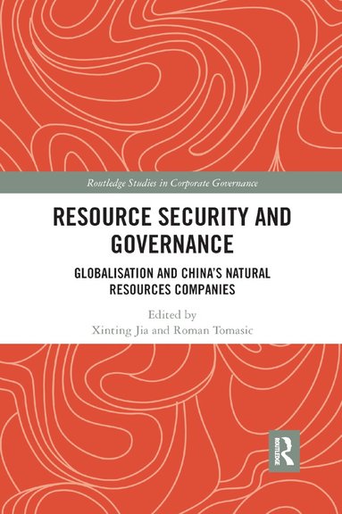Xinting Jia, Roman Tomasic - Resource Security and Governance, Häftad