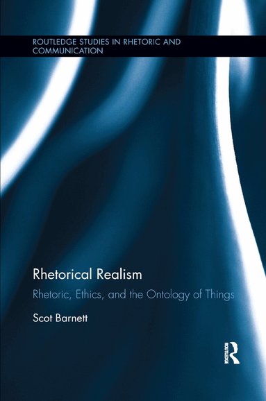 Scot Barnett - Rhetorical Realism, Häftad