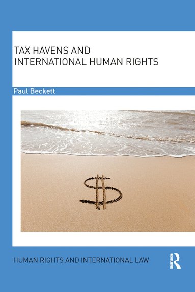 Paul Beckett - Tax Havens and International Human Rights, Häftad
