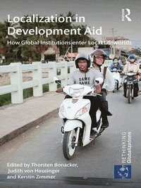 Thorsten Bonacker, Judith von Heusinger, Kerstin Zimmer - Localization in Development Aid, Häftad