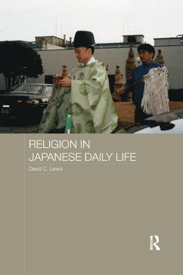 David C. Lewis - Religion in Japanese Daily Life, Häftad