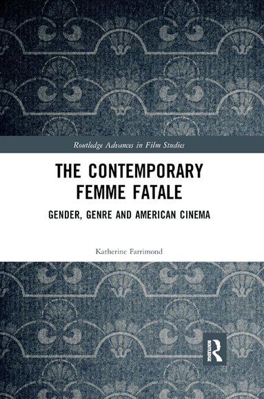 Katherine Farrimond - Contemporary Femme Fatale, Häftad