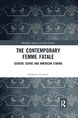 The Contemporary Femme Fatale 1