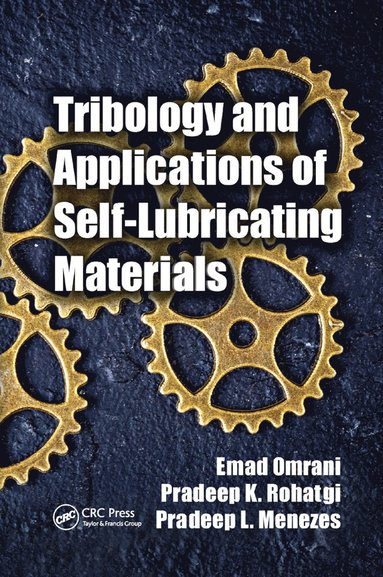 bokomslag Tribology and Applications of Self-Lubricating Materials