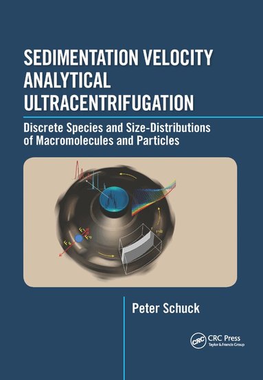 Peter Schuck - Sedimentation Velocity Analytical Ultracentrifugation, Häftad