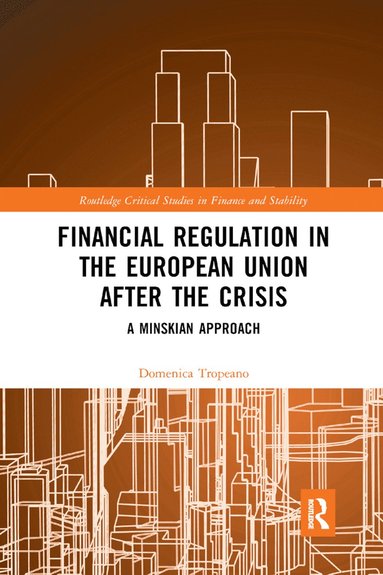 bokomslag Financial Regulation in the European Union After the Crisis