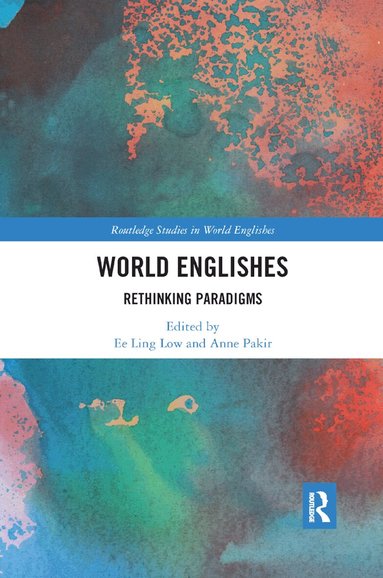 Ee Ling Low, Anne Pakir - World Englishes, Häftad