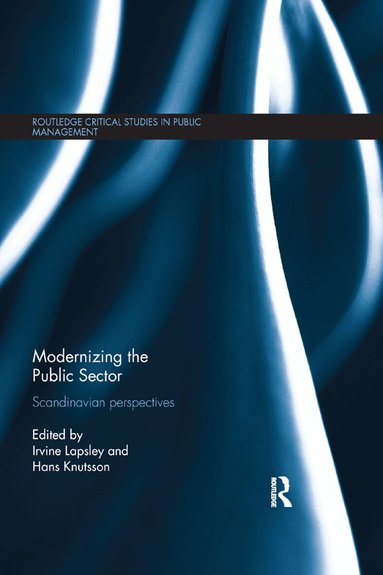 Irvine Lapsley, Hans Knutsson - Modernizing the Public Sector, Häftad