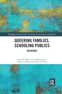 Queering Families, Schooling Publics 1