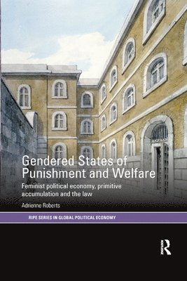 Gendered States of Punishment and Welfare 1