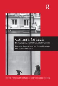 bokomslag Camera Graeca: Photographs, Narratives, Materialities